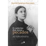 O CADERNO DOS MEUS PECADOS - AUTOBIOGRAFIA