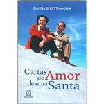 CARTAS DE AMOR DE UMA SANTA - Gianna Beretta Molla