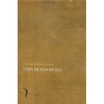 VIDA DE SÃO BENTO SÃO GREGORIO MAGNO