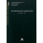 OS SINAIS DA SALVAÇÃO - HISTORIA DOS DOGMAS - TOMO 3 - BERNARD SESBOUE, SJ - HENRI BOURGEOIS - PAUL TIHON, SJ