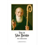 VIDA DE SÃO BENTO POR UM BENEDITINO