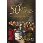 50 DIAS NO CENÁCULO COM MARIA - NOSSA SENHORA DE PENTECOSTES 