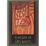 A REGRA DE SÃO BENTO - 2ºEDIÇÃO 