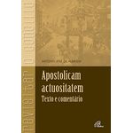 APOSTOLICAM ACTUOSITATEM - TEXTO E COMENTÁRIO