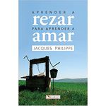 APRENDER A REZAR PARA APRENDER A AMAR 