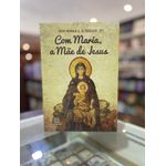 Com Maria, a Mãe de Jesus - Dom Murilo S. R. Krieger, SCJ