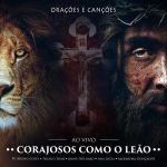 CD - CORAJOSOS COMO O LEÃO - AO VIVO