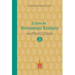 CURSO DE ANTROPOLOGIA TEOLÓGICA - MATER ECCLESIAE