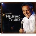 CD - DIACONO NELSINHO CORRÊA AO VIVO