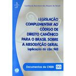 DOC 090 - LEGISLACAO COMPLEMENTAR AO CODIGO DE D. CANONICO