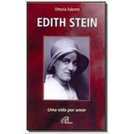 EDITH STEIN UMA VIDA POR AMOR