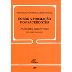 DOC 128 - EXORTAÇÃO APOSTÓLICA PÓS-SINODAL - SOBRE A FORMAÇÃO DOS SACERDOTES