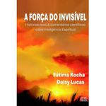 A Força do Invisível