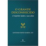 O GRANDE DESCONHECIDO - O ESPÍRITO E SEUS DONS