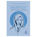 MAGNIFICAT 9 dias com Nossa Senhora