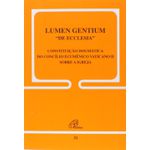 DOC 31 - LUMEN GENTIUM "DE ECCLESIA" - CONSTITUIÇÃO DOGMÁTICA DO CONCÍLIO ECUMÊNICO VATICANO II SOBRE A IGREJA