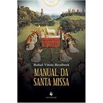 MANUAL DA SANTA MISSA 