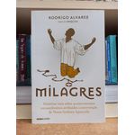 MILAGRES - HISTÓRIAS REAIS SOBRE ACONTECIMENTOS EXTRAORDINÁRIOS ATRIBUÍDOS À INTERVENÇÃO DE NOSSA SENHORA APARECIDA