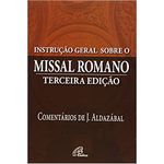 INSTRUCAO GERAL SOBRE O MISSAL ROMANO - TERCEIRA EDIÇÃO