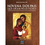 NOVENA DOS PAIS QUE ORAM PELOS FILHOS