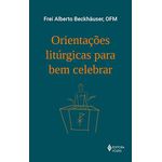 ORIENTAÇÕES LITÚRGICAS