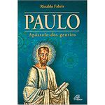 PAULO - APÓSTOLO DOS GENTIOS