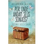 LIVRO POR ONDE ANDAM SEUS SONHOS! DESCUBRA