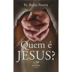 QUEM É JESUS ? 