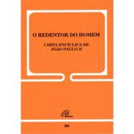 DOC 90 - O REDENTOR DO HOMEM - CARTA ENCÍCLICA DE JOÃO PAULO II