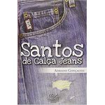 LIVRO SANTOS DE CALÇA JEANS