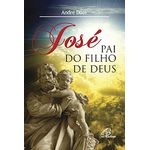 JOSÉ, PAI DO FILHO DE DEUS 