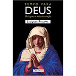 TEMPO PARA DEUS - GUIA PARA A VIDA DE ORAÇÃO