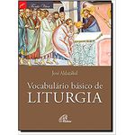 VOCABULÁRIO BÁSICO DE LITURGIA