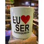 CANECA EU AMO SER CATEQUISTA EM CERÂMICA