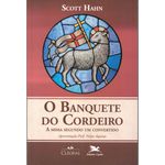 Livro : O Banquete do Cordeiro - A missa segundo um convertido -Scott Hahn