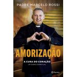 Livro Amorização - Padre Marcelo Rossi