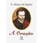 Livro - A oração - S. Afonso de Ligório