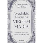 Livro: A verdadeira História da Virgem Maria