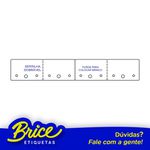 Etiqueta Brinco Serrilha Dobravel 1 Furo - 46x15 - Bopp Fosco - 2 Carreiras - Furo Baixo Branco Pack 6 Rolos g