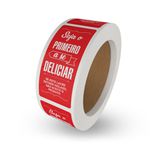 ETIQUETA LACRE DE SEGURANÇA SEJA O PRIMEIRO VERMELHO - ROLO 500 UNIDADES