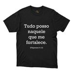 Camiseta Tudo Posso Naquele Que Me Fortalece (Filipenses 4:13)