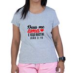 Baby Look Cinza Frases Deus Me Ama.