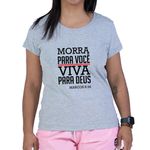 Baby Look Cinza Frases Morra Para Você.