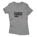 Baby Look Cinza - Eu Sou O Caminho A Verdade.
