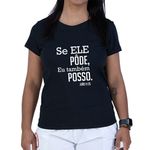 Baby Look Preta Se Ele Pode, Eu Tambem Posso.