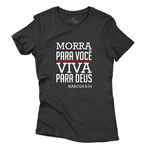 Baby Look Preta Morra Para Você Viva Para Deus.