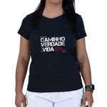 Baby Look Preta Eu Sou o Caminho A Verdade E a Vida.