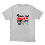 Camiseta Branca - Hoje, Deus Me Ama. ( João 3:16 )