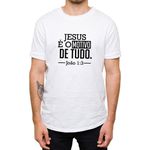 Camiseta Branca - Jesus É O Motivo De Tudo.