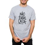 Camiseta Cinza - Não Temas Creia.